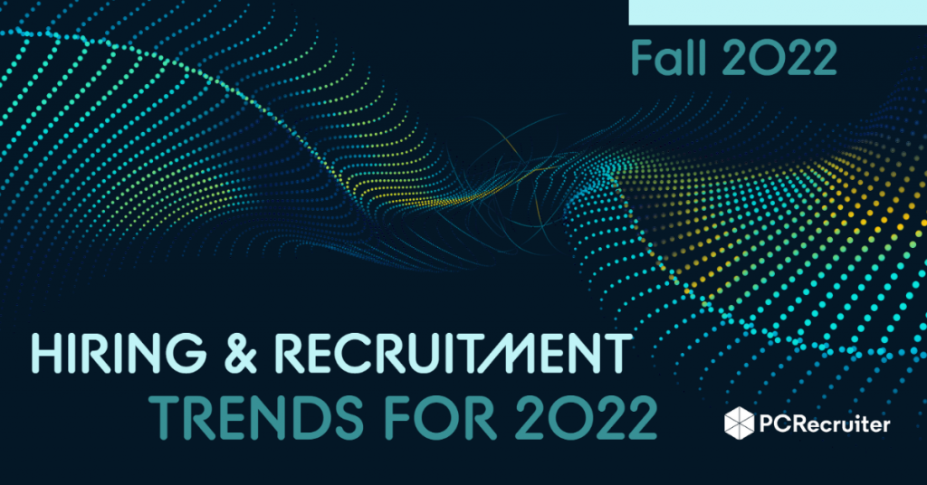 Recruitment Trends for Fall 2022