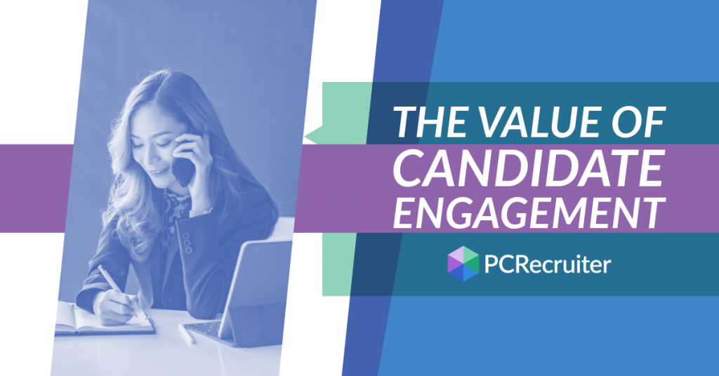The Value of Candidate Engagement